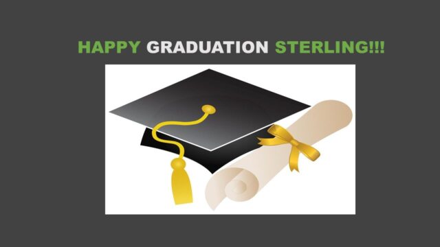 Sterling's Gradutaion.