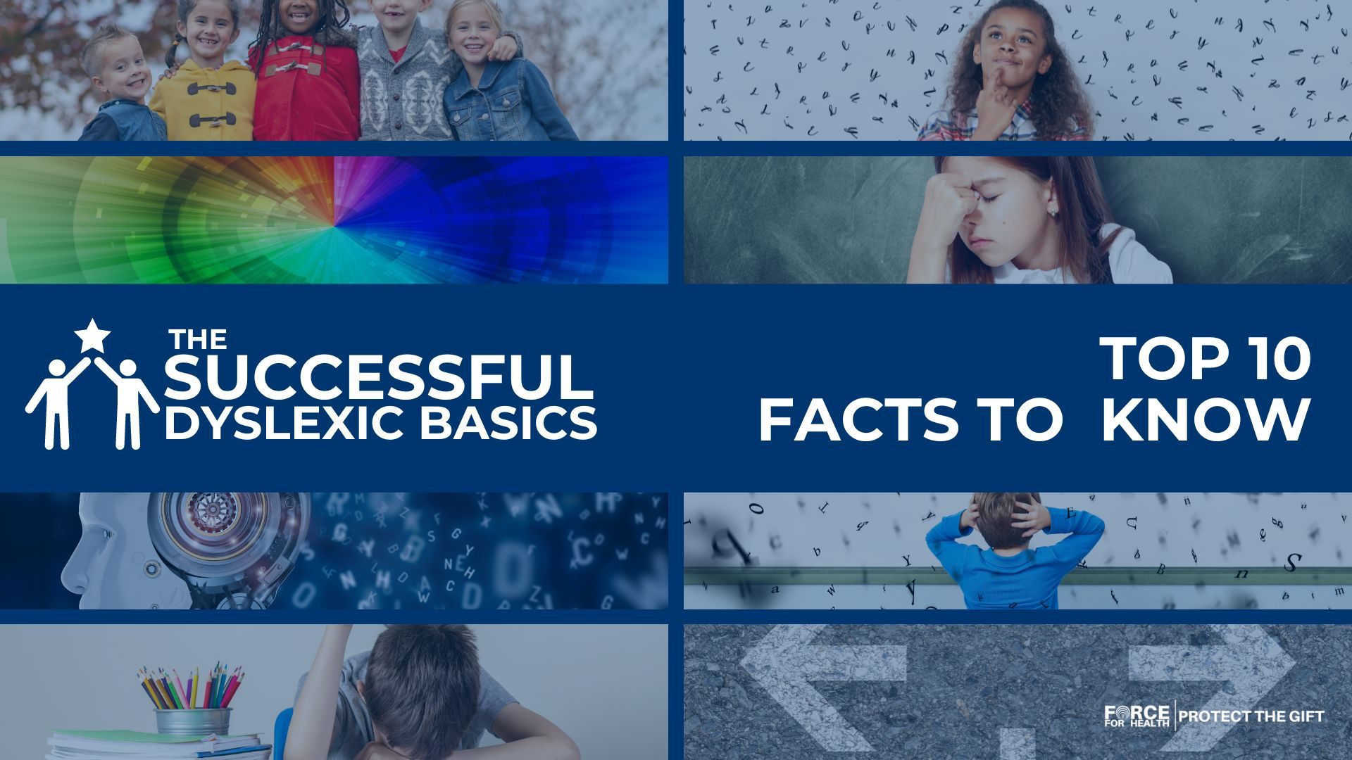 Dyslexia Basics Top 10Things to Know The Force for Health® Network